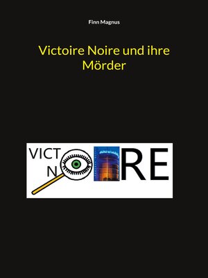 cover image of Victoire Noire und ihre Mörder